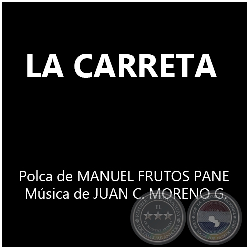 LA CARRETA - Música de JUAN CARLOS MORENO GONZÁLEZ